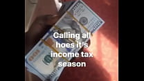 calling all hoe its income tax season