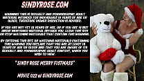Sindy Rose Merry fistmass & happy anal prolapse year!!!