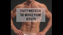 Tighty Whities Tribute III - Hot Guys in Hot Underwear On Your Phone