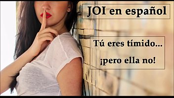 JOI auf Spanisch. Du bist schüchtern ... aber sie ist nicht! (Spanische Stimme).