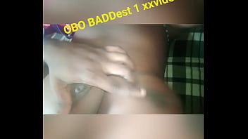 OBO BADDest 1 xxvideo sweet pussy got wet