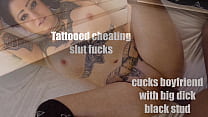 troia traditrice tatuata cucks fidanzato con stallone nero grosso cazzo