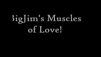 BIGJIM'S MUSCLE OF LOVE