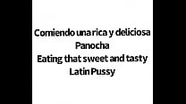 Eating pussy EATING SWEET LATIN PUSSY