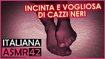 Embarazada y con ganas de pollas negras - Diálogos italianos ASMR