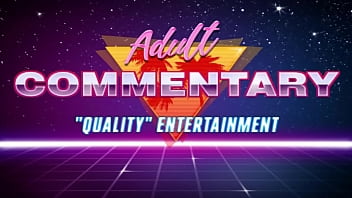 Adult Commentary Presents ~ "Women at Work" aka Exposition the Hentai and Racoons for Management