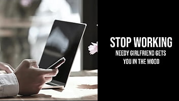 Smetti di lavorare | la ragazza bisognosa ti mette nell'umore [Audio erotico per uomini]