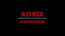 Alex Keesi pee and cum