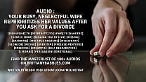 Audio: La tua moglie impegnata e negligente ridefinisce i suoi valori dopo che hai chiesto il divorzio