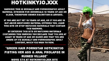 Green hair pornstar Hotkinkyjo fisting her ass & anal prolapse in ruined village