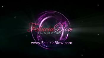 Fellucia Blow Perfect Blowjob