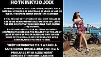 Sexy Hotkinkyjo visite uma fazenda e experimente fisting anal duplo e prolapso com AlexThorn