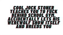 Cool Jock Stoner ensina você a foder atrás do ginásio da escola [história em áudio]