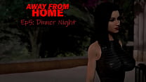 AWAY FROM HOME • EPISODE 5 • DINNER NIGHT