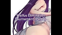 Torneo Eliminado Waifus Parte 2